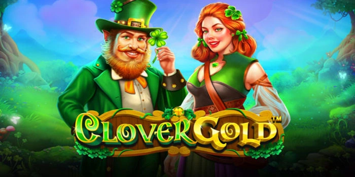 Rahasia Cuan Besar di Slot Clover Gold Tanpa Ribet
