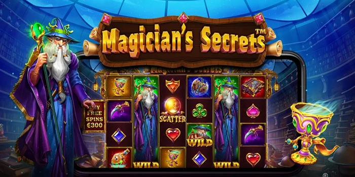 Tips Gacor Dapatkan Jackpot Slot Magician’s Secrets
