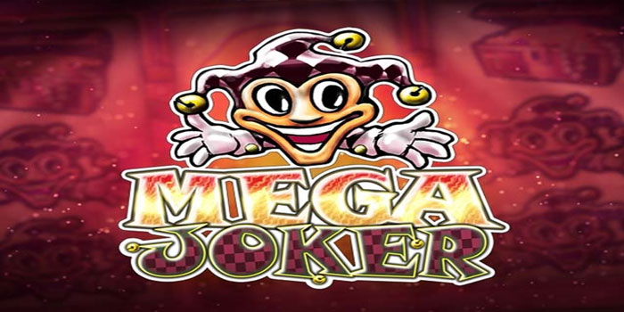 Trik Menang Besar di Slot Mega Joker Yang Wajib Dicoba
